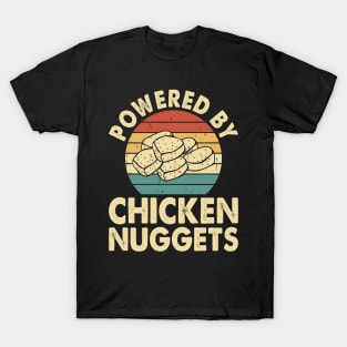 Powered By Chickent Nuggets T Shirt For Women Men T-Shirt